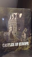 Castles of Europe: From Charlemagne to the Renaissance 0517442485 Book Cover