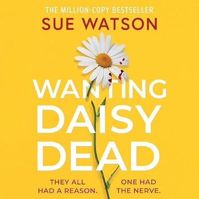 Wanting Daisy Dead