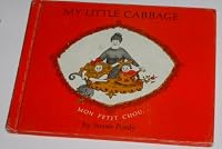 My Little Cabbage (Mon Petit Chou) B0007E1P4Y Book Cover