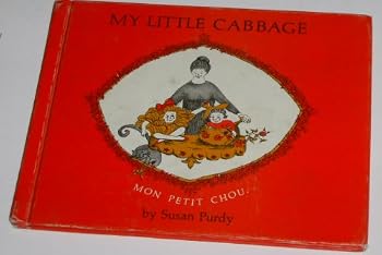 Hardcover My Little Cabbage: Mon Petit Chou Book