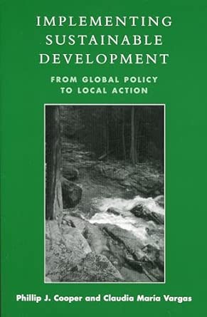 Implementing Sustainable Development: From Global Policy to Local Action book cover