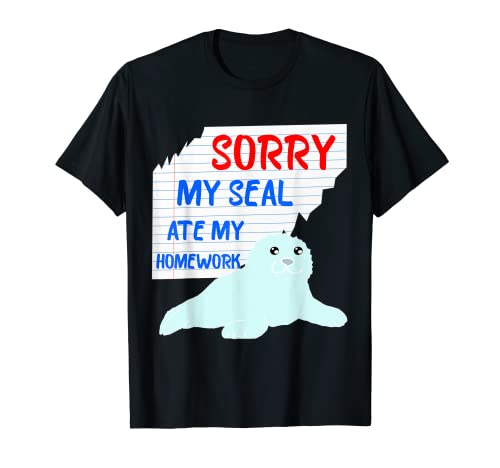 Sorry My Seal Ate My Homework Excuses Sea Lion Ocean Camiseta Camiseta