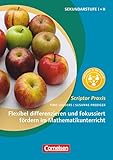  Scriptor Praxis: Flexibel differenzieren und fokussiert fördern im Mathematikunterricht (2. Auflage) - Buch