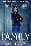 Family (Kaylid Chronicles Book 5)