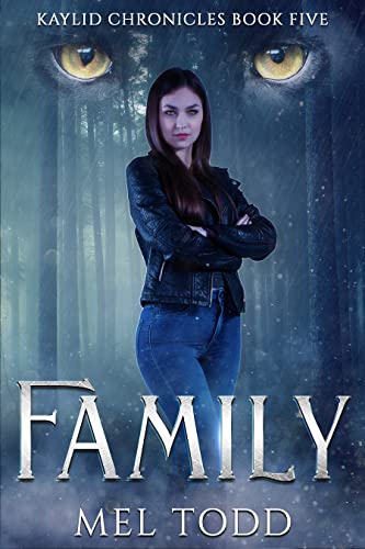 Family (Kaylid Chronicles Book 5)