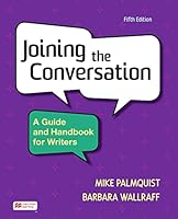 Loose-leaf Version for Joining the Conversation: A Guide and Handbook for Writers 1319412262 Book Cover