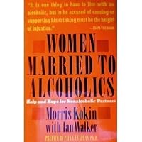 Women Married to Alcoholics: Help and Hope for Nonalcoholic Partners 0451167112 Book Cover