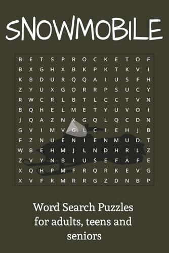  Snowmobile Word Search Puzzle Book: Word Search with Easy to Read Print about Snowmobiles, Mechanics, Engines and More  6 / 9 Inches, 110 Pages  50+ ... Gifts for Holidays, Birthdays and Free Time