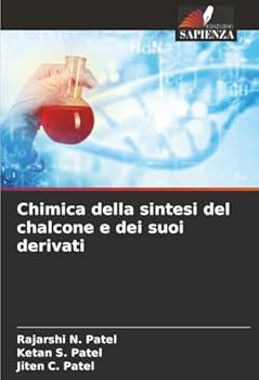Paperback Chimica della sintesi del chalcone e dei suoi derivati [Italian] Book