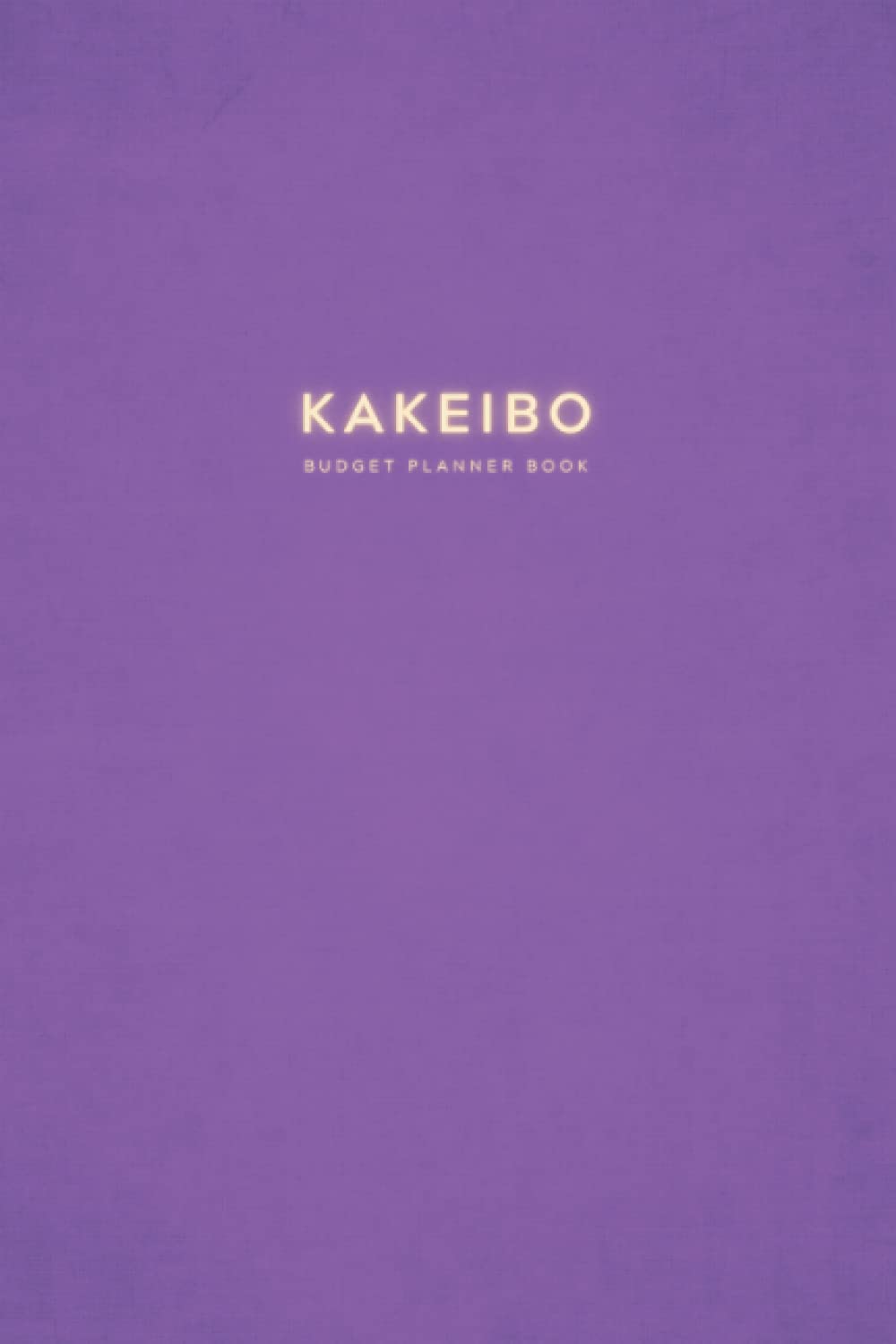 Kakeibo Budget Planner Book: Kakeibo Journal Monthly Weekly Budget Planner Bill Payment Tracker | Personal Expense Tracker for Bookkeeping Budgeting ... Beautiful Minimal Purple 6”x9” (Cream Paper)