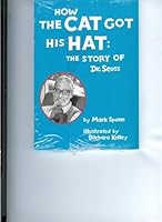 How the Cat Got His Hat: The Story of Dr. Seuss (Scott Foresman Leveled Reader, 149A) 0673626113 Book Cover