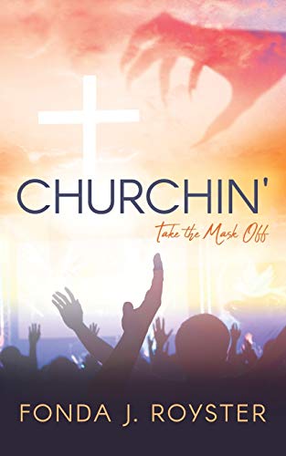 Churchin': Take the Mask Off