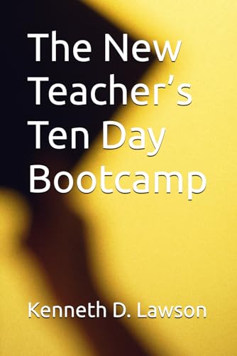 The New Teacher’s Ten Day Bootcamp - image 1