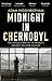 Produktbild Midnight in Chernobyl: The Untold Story of the World's Greatest Nuclear Disaster
