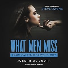 What Men Miss Audiolibro Por Joseph W. South, Tom E. Begerad - editor arte de portada