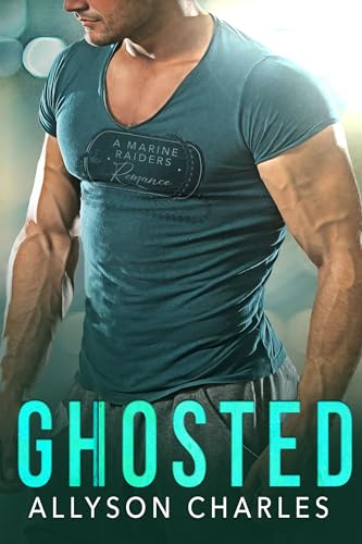 Ghosted (Marine Raiders Alpha Book 4)