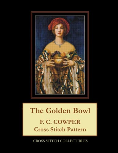 The Golden Bowl: F.C. Cowper Cross Stitch Pattern