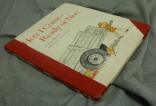 Here I Come - Ready or Not B0022WSHCW Book Cover