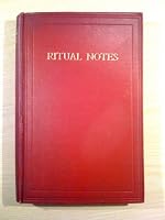 Ritual Notes: A Comprehensive Guide to the Rites and Ceremonies of the Book of Common Prayer of the English Church interpreted in accordance with the recently Revised "Western Use" -- Eighth Edition B001O9YLCE Book Cover