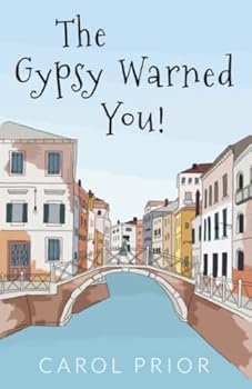 Paperback The Gypsy Warned You!: A Light Hearted, Supernatural, Chick Lit Book