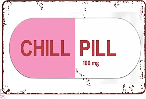 Metal Signs Funny Chill Pill Room Decor �e�B�[���K�[���Y�p �s���N �t�@�j�[�T�C�� ���I�����̑��� ���^���T�C�� �����̑��� �E�H�[���A�[�g �u���L�Ŕ� �K���[�W �j�� ���A �o�[ 30.5x20.3 cm