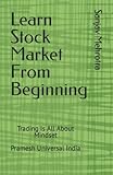 Learn Stock Market From Beginning: Trading Is All About Mindset