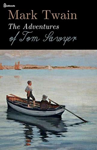 The Adventures of Tom Sawyer (English Edition)