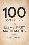 One Hundred Problems in Elementary Mathematics (Dover Math Games & Puzzles)