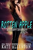 Rotten Apple (Bennett Dynasty Book 1) (English Edition)