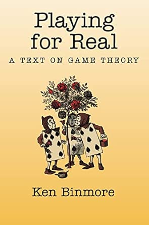 Playing for Real: A Text on Game Theory book cover