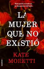 La mujer que no existió