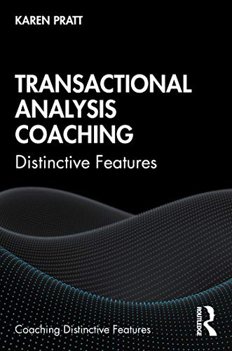 Transactional Analysis Coaching (Coaching Distinctive Features)