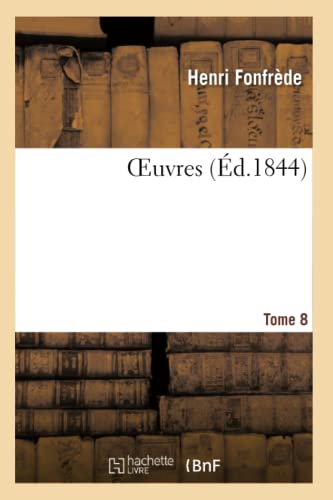 Oeuvres Tome 8 (Litterature) (French Edition)