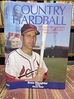 Country Hardball: The Autobiography of Enos "Country" Slaughter 0936389230 Book Cover