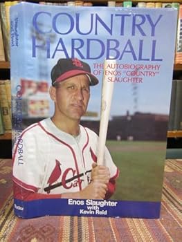 Hardcover Country Hardball: The Autobiography of Enos "Country" Slaughter Book