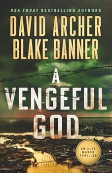 A Vengeful God (Alex Mason) - Book #16 of the Alex Mason