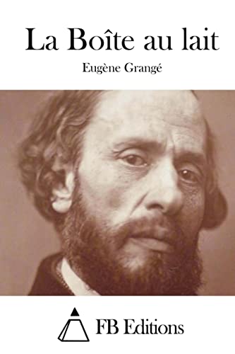La Boîte au lait (French Edition)