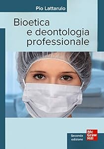 Bioetica e deontologia professionale
