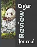  Cigar Review Journal: Aficionado  Cigar Bar Gift  Cigarette Notebook  Humidor  Rolled Bundle  Flavors  Strength  Cigar Band  Stogies and Mash  Earthy