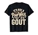 Its Not A Pimp Walk It's Gout Mens Womens T-Shirt