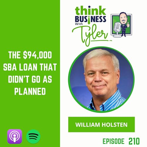 The $94,000 SBA Loan That Didn&rsquo;t Go as Planned - William Holsten