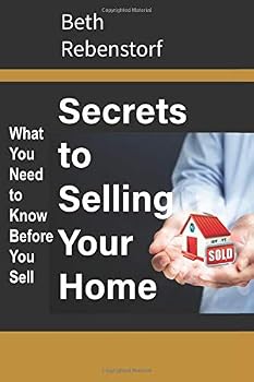 Paperback Secrets to Selling Your Home: What You Need to Know Before You Sell Book