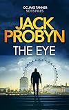  The Eye: A captivating terrorism thriller novella (DC Jake Tanner SO15 Files Series Book 3) (English Edition)