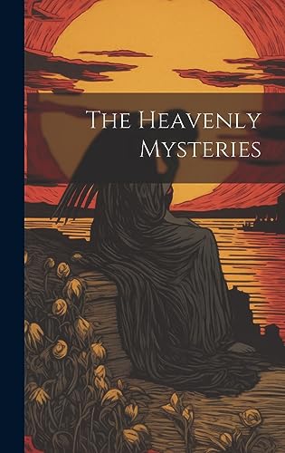 The Heavenly Mysteries