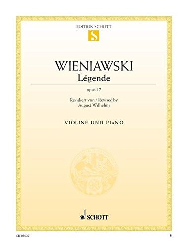 Henryk Wieniawski: Légende Op.17 for Violin and Piano, Schott Edition
