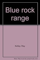 Blue rock range 0312087209 Book Cover