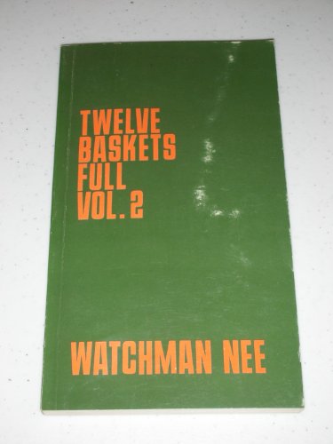 Twelve Baskets Full, Vol. II B0007J5TLY Book Cover