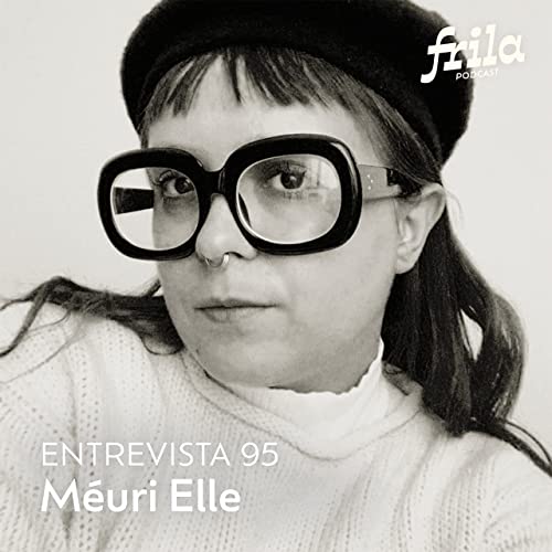 #95 - M&eacute;uri Elle - Designer e ilustradora