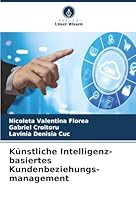 Künstliche Intelligenz-basiertes Kundenbeziehungs-management (German Edition) 6208488400 Book Cover