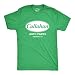 Mens Callahan Auto T shirt Funny Shirts Cool Humor Tees Sarcasm (Green) M
